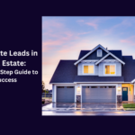 Generate Leads in Real Estate: A Step-by-Step Guide to Success