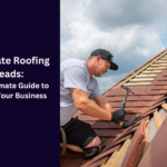 Generate Roofing Leads: The Ultimate Guide to Scaling Your Business